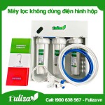 MÁY LỌC NƯỚC CAO CẤP FULIZA KHÔNG DÙNG ĐIỆN HÌNH HỘP