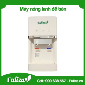 MÁY LỌC NƯỚC FULIZA NÓNG LẠNH ĐỂ BÀN